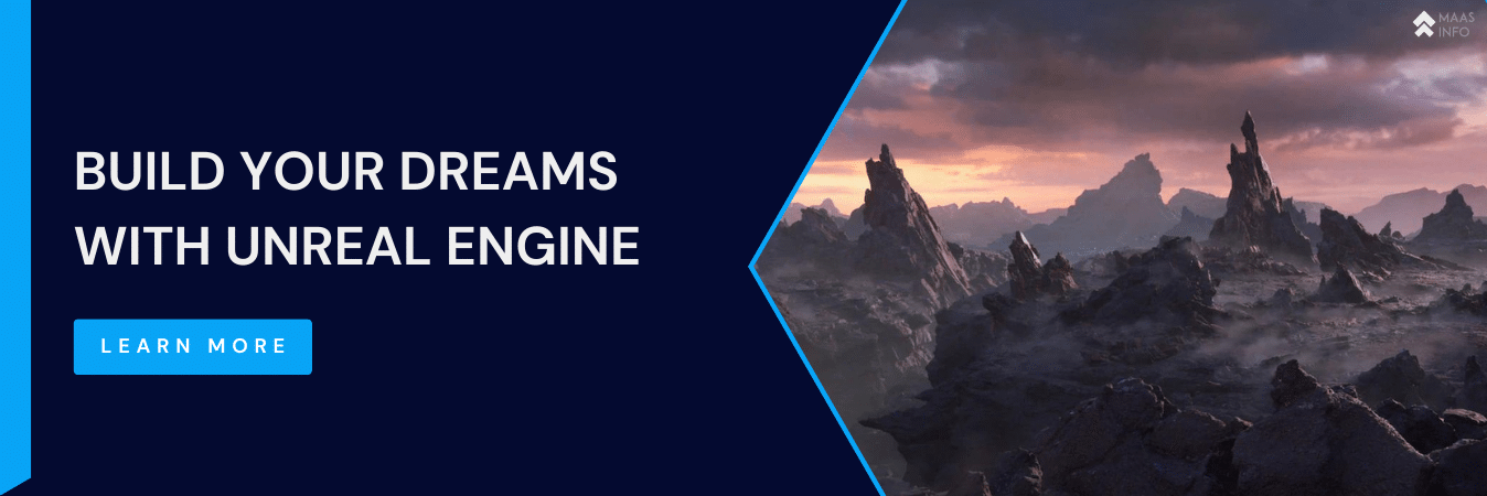 Build Your Dreams with Unreal Engine